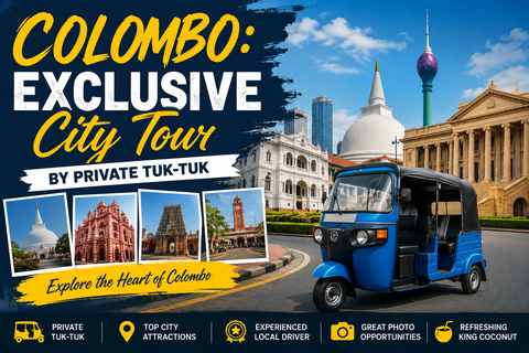 Colombo: Exclusive City Tour by Private Tuk-Tuk