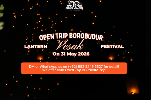 Open Tour & Private Tour Borobudur Vesak Lantern Festival OPEN TRIP Borobudur Vesak Lantern Festival