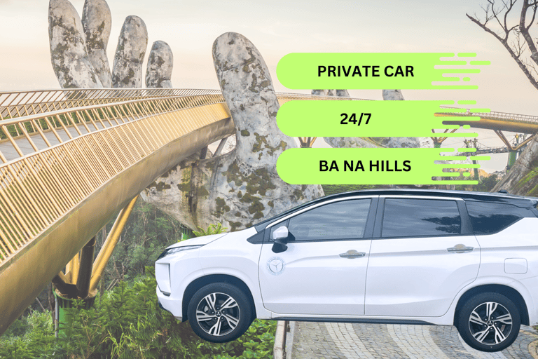 Hoi An/ Danang: Private vehicle to Ba Na Hills Hoi An: Private Transportation to Ba Na Hills (1-way)