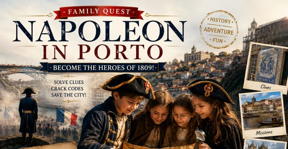 Porto: Family Quest Napoleon. Interactive Walking Tour