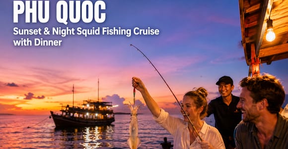 Phu Quoc: Sunset & Night Squid Fishing Cruise with Dinner
