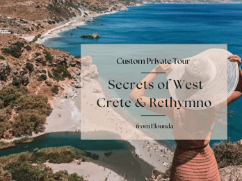Geheimnisse von Westkreta & Rethymno Private Tour ab Elounda