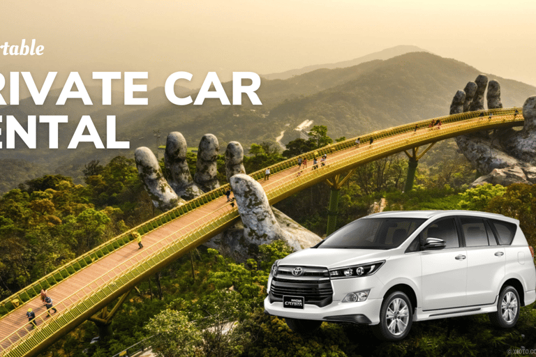 Private Transfer: Da Nang/Hoi An - Bana hills/Golden bridge