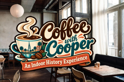 Charleston's Only Indoor History Experience Charleston: Indoor History Experience with Coffee