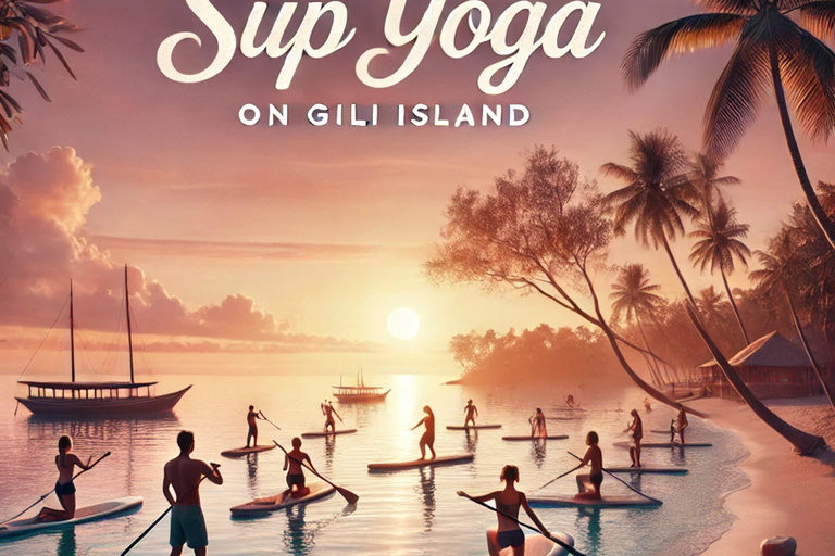 Gili Trawangan: ✨SUP Yoga on Gili Island ‍♀️‍♂️