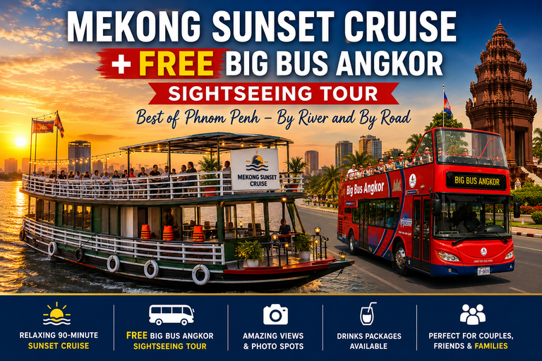 Phnom Penh: Sunset Cruise with Big Bus Angkor Tour Ticket Phnom Penh: Boat Sunset Cruise & FREE Big Bus Angkor tour
