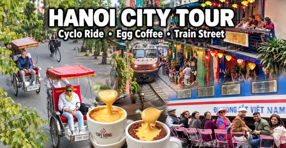 Hanoi: Private City Tour with Cyclo Ride & Egg Coffee
