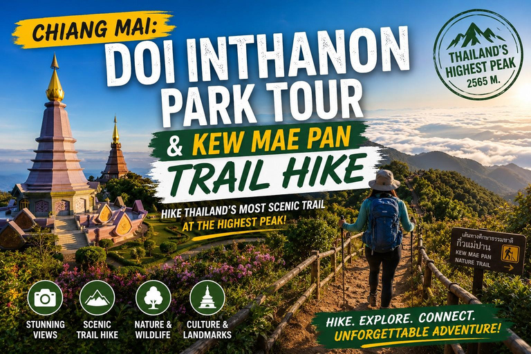 Chiang Mai: Doi Inthanon Park Tour & Kew Mae Pan Trail Hike Excluded National Park Fee with Pickup