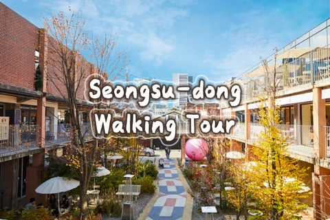 Séoul : visite à pied de la culture K-Pop à Seongsu-dongPromenade à Seongsu-dong : Visite à pied de la culture K-Pop