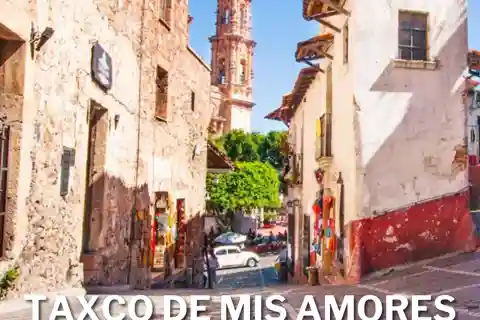 Taxco de mis Amores Experience