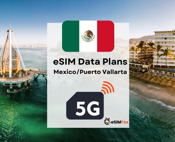 Puerto Vallarta: eSIM Internet Data Plan for Mexico 4G/5G
