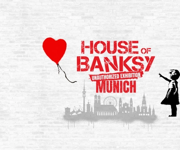 Munich: “House of Banksy” exhibition - day ticket