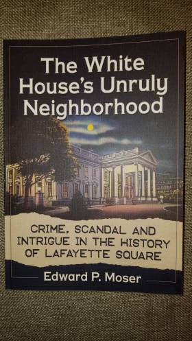 Lafayette Square Tours of Scandal