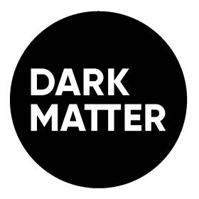 DARK MATTER | GetYourGuide Supplier